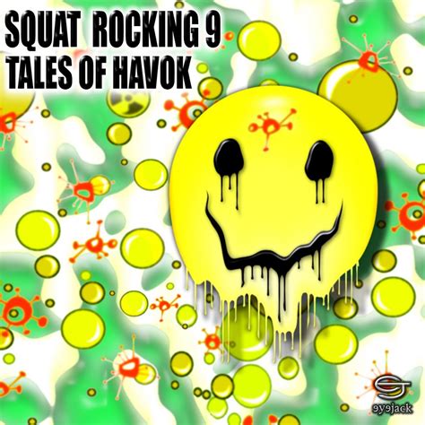 Pearsall presents Squat Rocking 9: Tales of Havok (A tribute to Manchester's most amazing acid ...