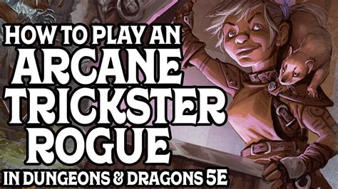 How to Play an Arcane Trickster Rogue in Dungeons & Dragons 5e - YouTube