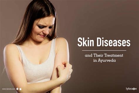 Skin Diseases and Their Treatment in Ayurveda - By Dr. Amit Aroskar | Lybrate