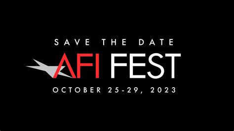 Announcing the Dates for AFI FEST 2023 | American Film Institute