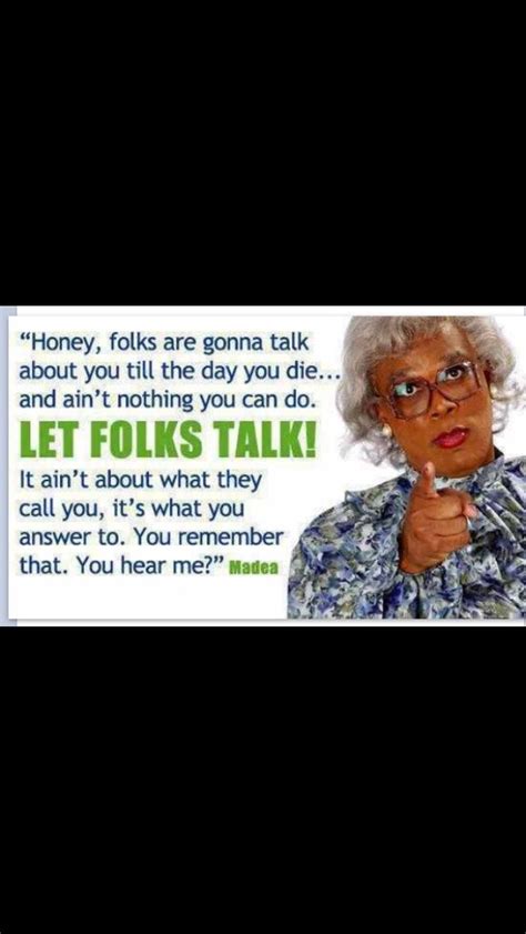 Madea Quotes About Life. QuotesGram