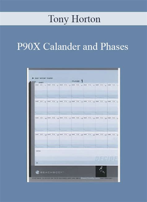 Tony Horton - P90X Calander and Phases - IMCourse: Download Online Courses