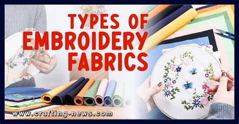 6 Types of Embroidery Fabrics - Crafting News