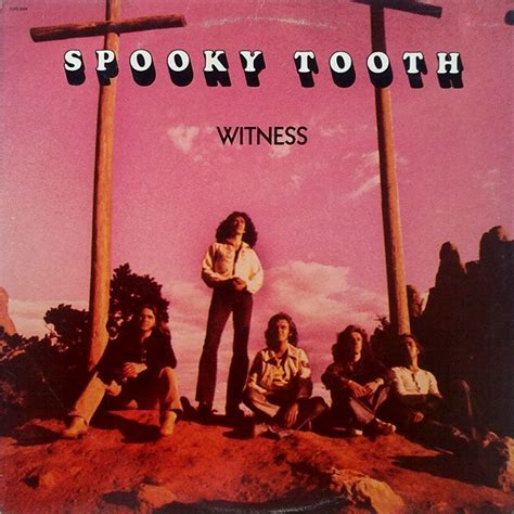 Spooky Tooth - Witness (1974, Vinyl) | Discogs