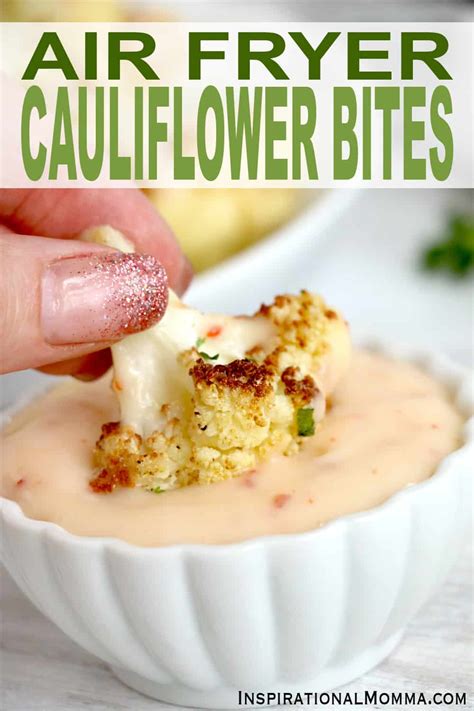 Air Fryer Cauliflower Bites - Inspirational Momma