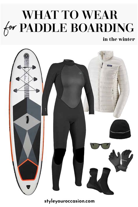 What To Wear Paddleboarding: A Simple Guide for Every Season!