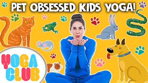 Pet Obsessed! - YOGA CLUB! - Cosmic Kids App