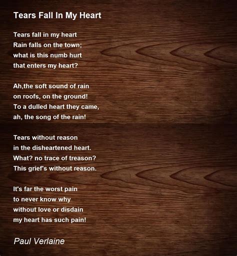 Tears Fall In My Heart - Tears Fall In My Heart Poem by Paul Verlaine