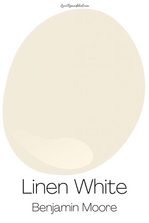 Linen White, a Creamy White by Benjamin Moore - Love Remodeled