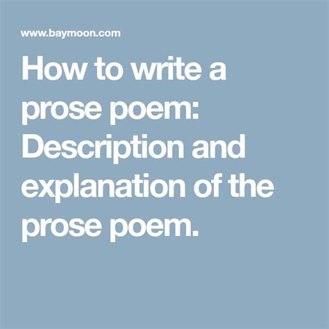 How to write a prose poem: Description and explanation of the prose poem. | Prose poem, Prose, Poems