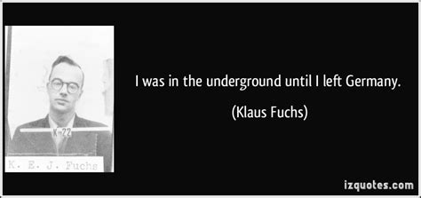 Klaus Fuchs Quotes. QuotesGram