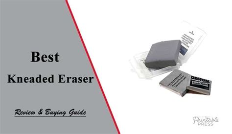 Top 10 Best Kneaded Eraser Reviews — Printable Press