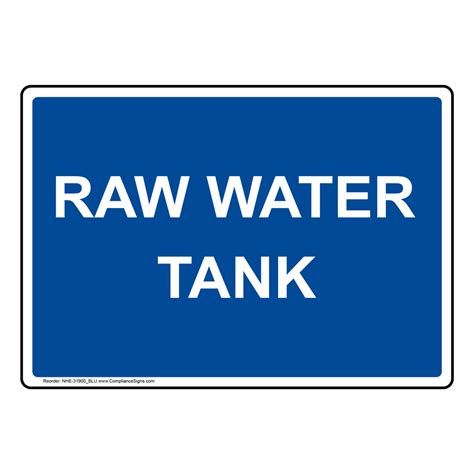 Industrial Notices Hazardous Material Sign - Raw Water Tank