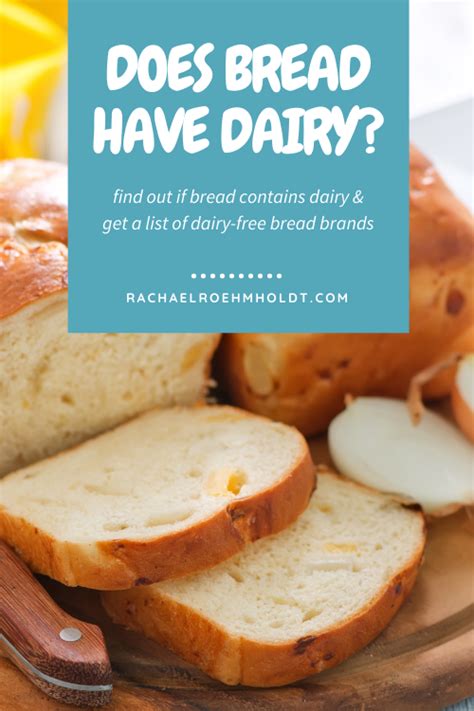 Does Bread Have Dairy? - Rachael Roehmholdt