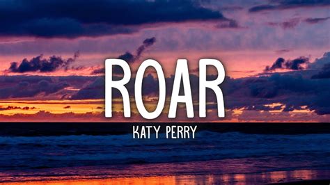 Katy Perry - Roar (Lyrics) - YouTube