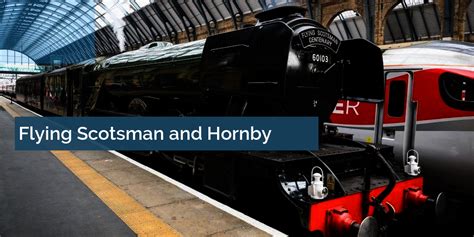 Flying Scotsman and Hornby what the A3 means to the company