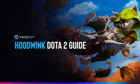 Hoodwink Dota 2 Guide: Items Build | Game Plan | Abilities