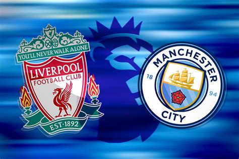 How to watch Liverpool vs Man City: TV channel and live stream for huge Premier League game today