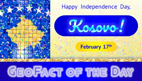 GeoFact of the Day: Kosovo Independence Day