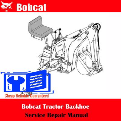 Bobcat Tractor Backhoe Service Repair Manual