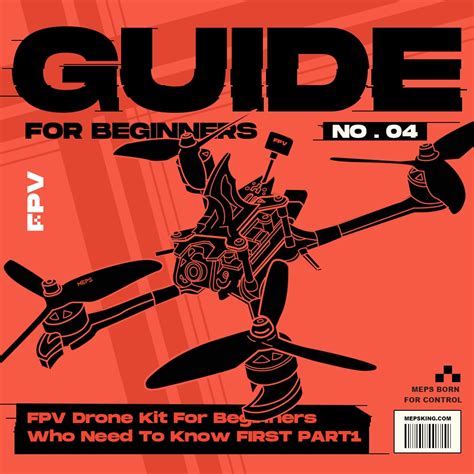 Guide for Beginners No.03 - FPV Drone Kit For Beginners Who Need To Know FIRST PART 1 Next ...