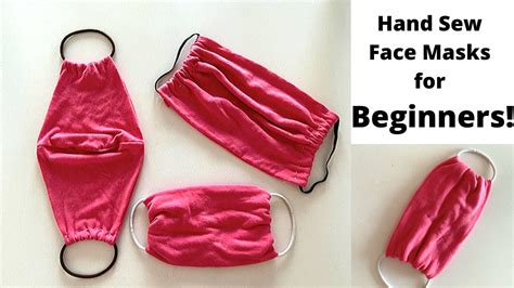 3 EASY TO SEW FACE MASKS FOR BEGINNERS | Hand Sewing Tutorial | No ...