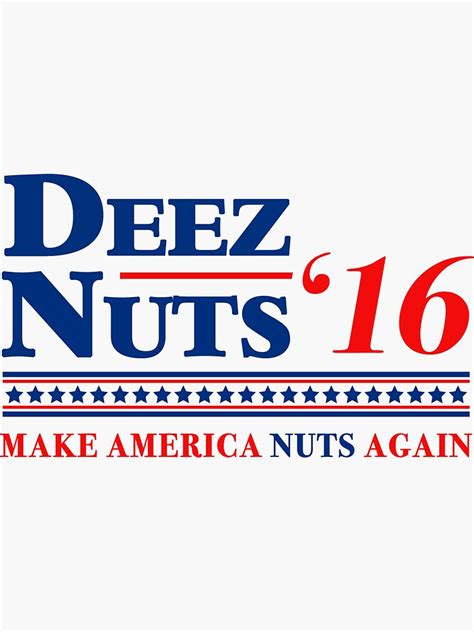 "Deez Nuts 2016" Sticker for Sale by Tabner | Redbubble