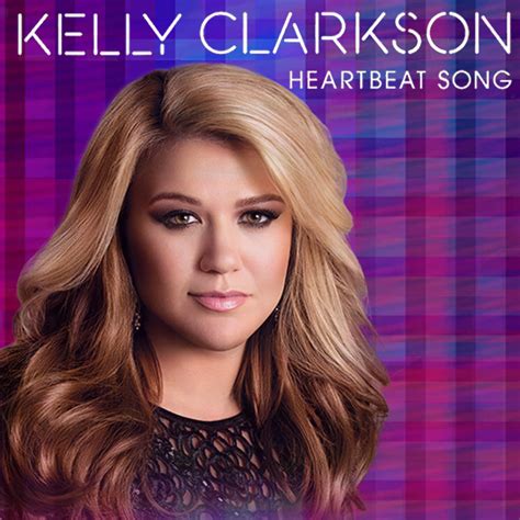 Kelly Clarkson - Heartbeat Song Lyrics and MP3 Downloads - LYSENSES