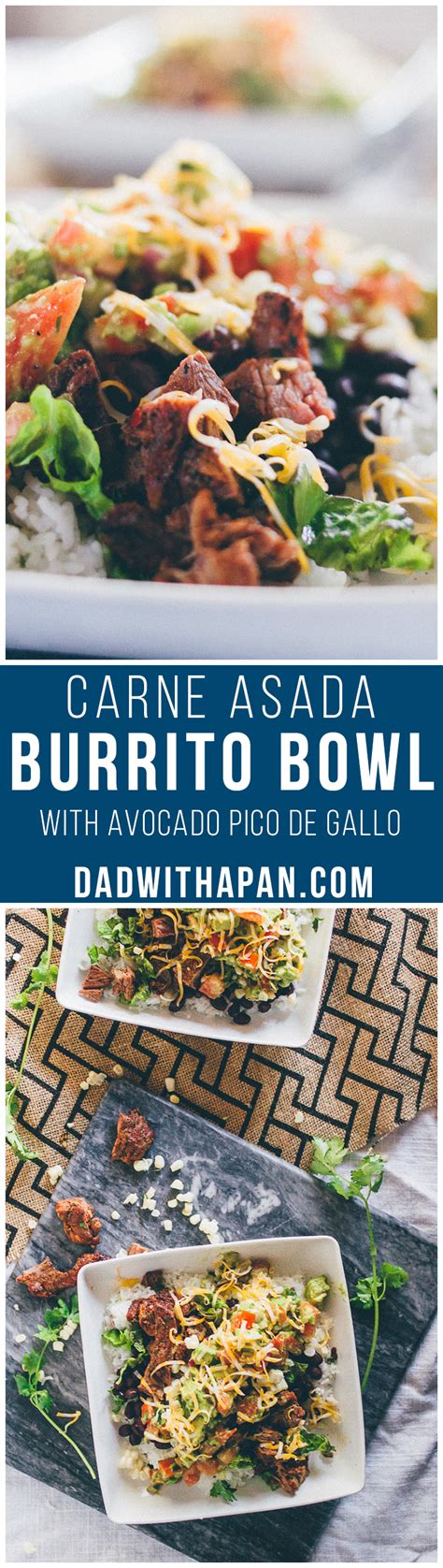 Carne Asada Burrito Bowl - Dad With A Pan