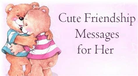 Cute Friendship Messages for Her | Sweet Messages For Friends