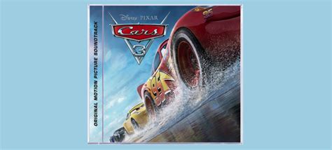 Prepare To Rock Out With Walt Disney Records' "Cars 3" Soundtrack! - Clizbeats.com