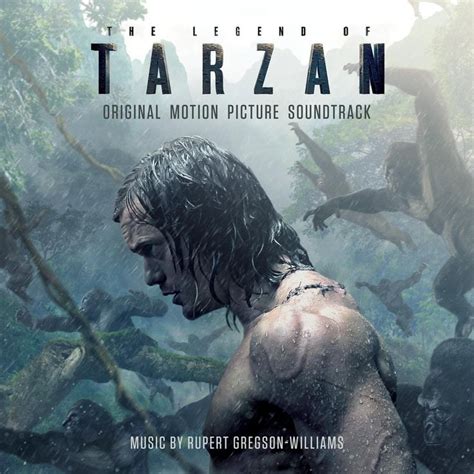 "The Legend of Tarzan" movie soundtrack, 2016. | Tarzan movie, Tarzan ...