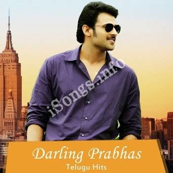 Darling Prabhas Telugu Hits Songs Download - Naa Songs