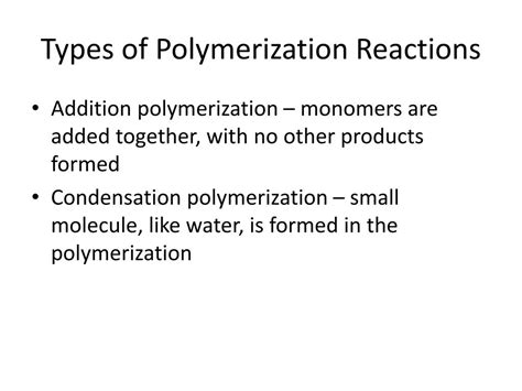 PPT - Polymerization Reactions PowerPoint Presentation, free download - ID:1878560