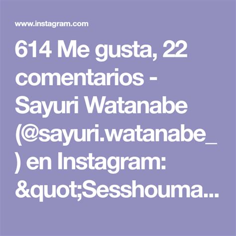 614 Me gusta, 22 comentarios - Sayuri Watanabe (@sayuri.watanabe_) en Instagram: "Sesshoumaru ...