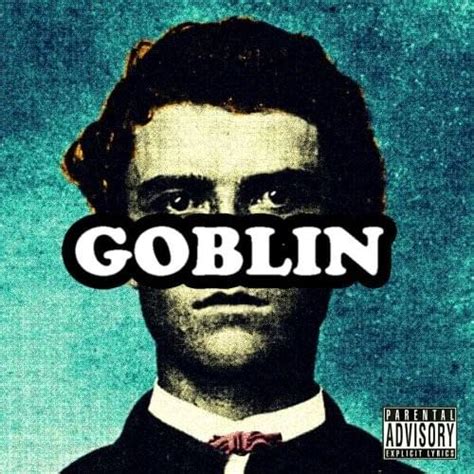 Tyler, The Creator - Goblin Lyrics and Tracklist | Genius