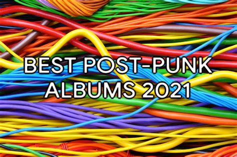 Best Post-Punk Albums of 2021 | In Shreds