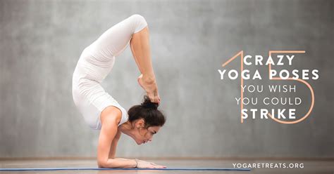 15 Crazy Yoga Poses You Wish You Could Strike - YOGA PRACTICE