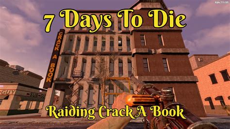 7 Days To Die | Raiding Crack A Book - Enjar Games