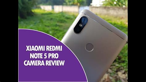 Xiaomi Redmi Note 5 Pro Camera Review- The Beast! - YouTube