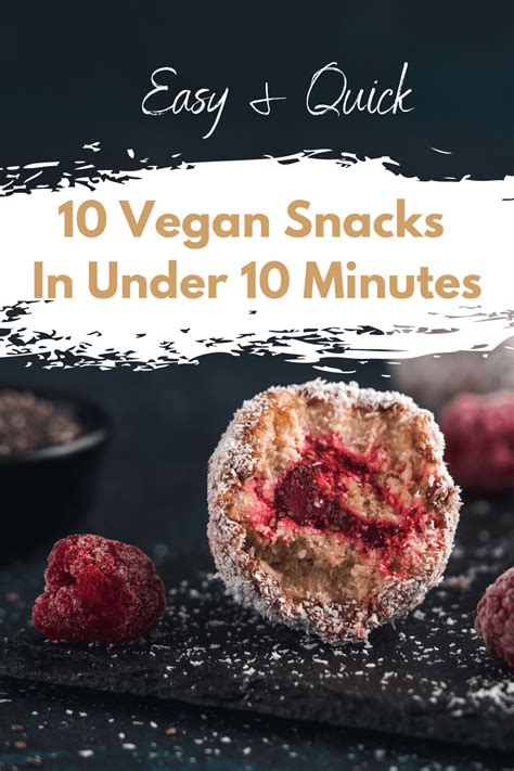 10 Healthy Vegan Snacks In Under 10 Minutes – Powerpeas