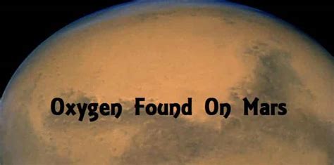 NASA scientists just discovered Oxygen on Mars » TechWorm