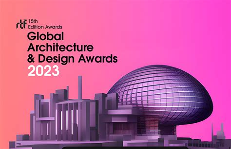 RTF Architecture Awards, Architecture Competitions, Design Competitions ,Design Awards 2024