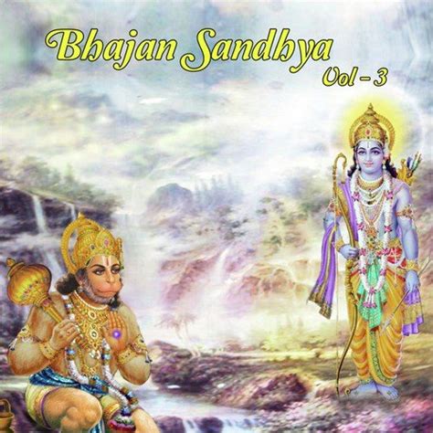 Bhajan Sandhya, Vol. 3 Songs Download - Free Online Songs @ JioSaavn