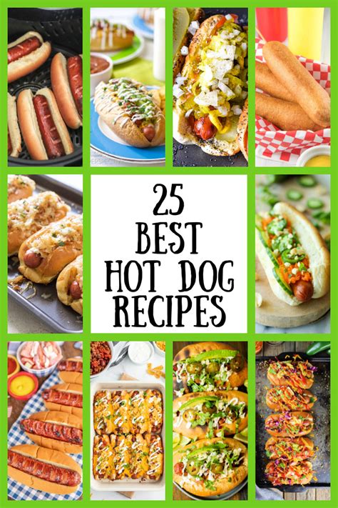 25 Best Hot Dog Recipes - Recipes For Holidays