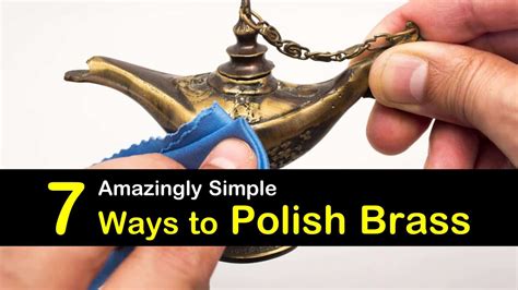 7 Amazingly Simple Ways to Polish Brass