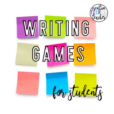 10-Minute Writing Games to Play with Your Students - Creative Tech Teacher