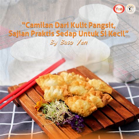 Perbedaan Kulit Pangsit, Kulit Dimsum dan Kulit Gyoza | Baso Yen