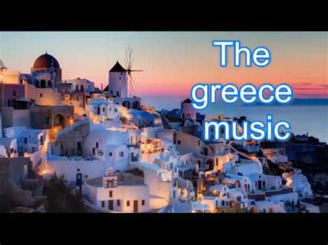 The greece music - Muzica greceasca - YouTube