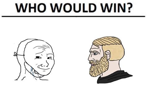 Crying wojak mask vs. yes Chad Who Would Win edition Blank Template ...